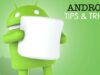 Android Tips and Tricks