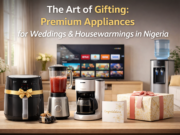 The Art of Gifting: Premium Appliances for Weddings & Housewarmings in Nigeria Premium home appliances arranged as wedding and housewarming gifts in a bright Nigerian living room