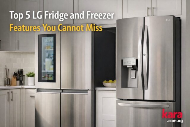 LG refrigerator and freezer in a modern kitchen highlighting key cooling and storage features for Nigerian households